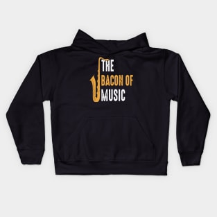 The Bacon of Music Design Saxophone Kids Hoodie